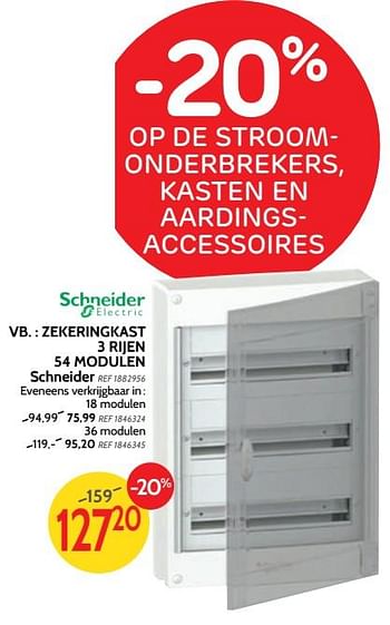 Promoties Zekeringkast 3 rijen 54 modulen schneider - Schneider - Geldig van 13/11/2018 tot 03/12/2018 bij BricoPlanit