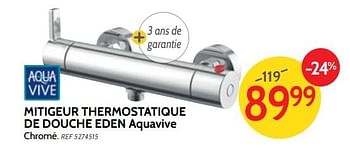 Promotions Mitigeur thermostatique de douche eden aquavive - AQUA VIVE - Valide de 13/11/2018 à 03/12/2018 chez BricoPlanit
