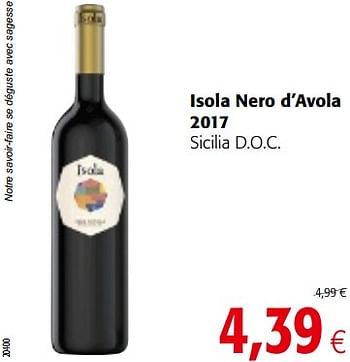 Promotions Isola nero d`avola 2017 sicilia d.o.c. - Vins rouges - Valide de 07/11/2018 à 20/11/2018 chez Colruyt