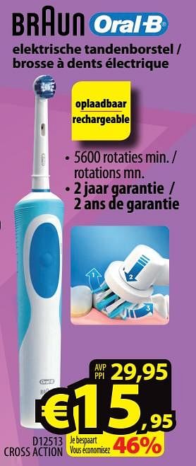 Promoties Braun elektrische tandenborstel - brosse à dents électrique d12513 cross action - Braun - Geldig van 14/11/2018 tot 21/11/2018 bij ElectroStock