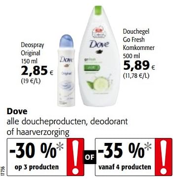 Promoties Dove alle doucheproducten, deodorant of haarverzorging - Dove - Geldig van 07/11/2018 tot 20/11/2018 bij Colruyt