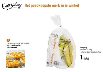 Promoties Everyday bananen - Everyday - Geldig van 07/11/2018 tot 20/11/2018 bij Colruyt
