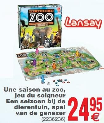 Promoties Une saison au zoo, jeu du soigneur een seizoen bij de dierentuin, spel van de genezer - Lansay - Geldig van 13/11/2018 tot 26/11/2018 bij Cora