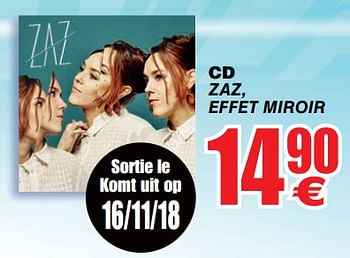 Promoties Cd zaz, effet miroir - Huismerk - Cora - Geldig van 13/11/2018 tot 26/11/2018 bij Cora
