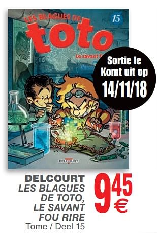 Promoties Delcourt les blagues de toto, le savant fou rire - Huismerk - Cora - Geldig van 13/11/2018 tot 26/11/2018 bij Cora