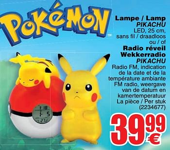 Promotions Lampe - lamp pikachu ou - of radio réveil wekkerradio pikachu - Pokemon - Valide de 13/11/2018 à 26/11/2018 chez Cora