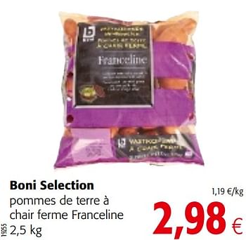 Promotions Boni selection pommes de terre à chair ferme franceline - Boni - Valide de 07/11/2018 à 20/11/2018 chez Colruyt