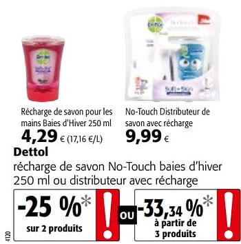 Promotions Dettol récharge de savon no-touch baies d`hiver ou distributeur avec récharge - Dettol - Valide de 07/11/2018 à 20/11/2018 chez Colruyt