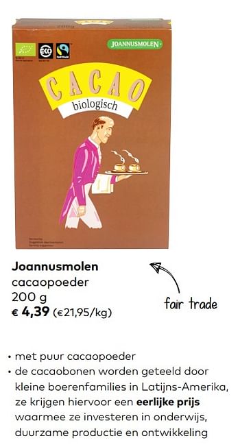 Promoties Joannusmolen cacaopoeder - Joannusmolen - Geldig van 07/11/2018 tot 04/12/2018 bij Bioplanet