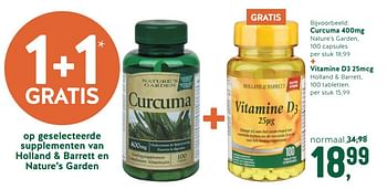 Promoties Curcuma 400mg + vitamine d3 25mcg - Huismerk - Holland & Barrett - Geldig van 12/11/2018 tot 05/12/2018 bij Holland & Barret