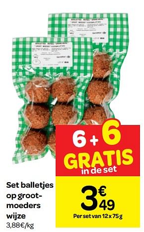 Promoties Set balletjes op grootmoeders wijze - Huismerk - Carrefour  - Geldig van 14/11/2018 tot 20/11/2018 bij Carrefour