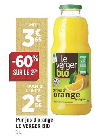 Promotions Pur jus d`orange le verger bio - Le Verger - Valide de 13/11/2018 à 25/11/2018 chez Géant Casino