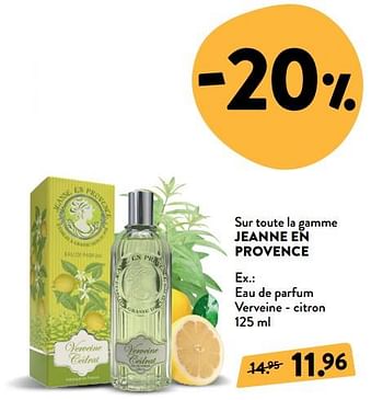 Promotions Eau de parfum verveine - citron - Jeanne en Provence - Valide de 07/11/2018 à 04/12/2018 chez DI