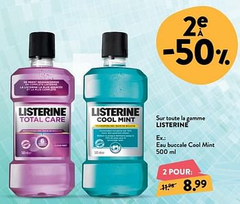 Promotions Eau buccale cool mint - Listerine - Valide de 07/11/2018 à 04/12/2018 chez DI