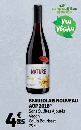 Promoties Beaujolais nouveau aop 2018 sans sulfites ajoutés vegan collin bourisset - Rode wijnen - Geldig van 14/11/2018 tot 20/11/2018 bij Auchan