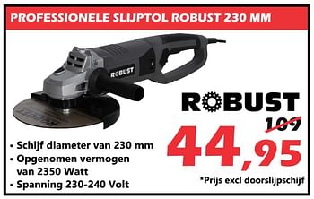 Promoties Robust professionele slijptol robust 230 mm - ROBUST - Geldig van 07/11/2018 tot 27/11/2018 bij Itek