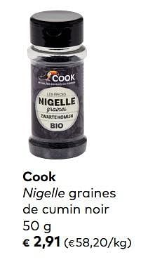 Promoties Cook nigelle graines de cumin noir - Cook - Geldig van 07/11/2018 tot 04/12/2018 bij Bioplanet