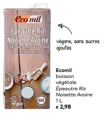 Promotions Ecomil boisson végétale épeautre riz noisette avoine - Ecomil - Valide de 07/11/2018 à 04/12/2018 chez Bioplanet