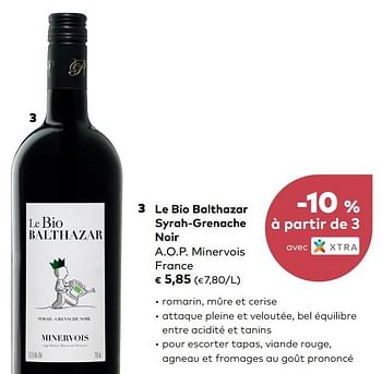 Promotions Le bio balthazar syrah-grenache noir a.o.p. minervois france - Vins rouges - Valide de 07/11/2018 à 04/12/2018 chez Bioplanet