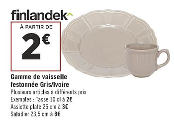 Promotions Gamme de vaisselle festonnée gris-lvoire tasse - Finlandek - Valide de 13/11/2018 à 25/11/2018 chez Géant Casino