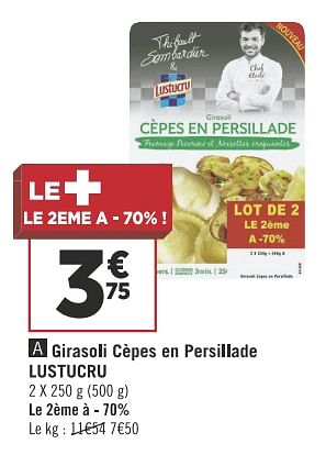 Promotions Girasoli cèpes en persillade lustucru - Lustucru - Valide de 13/11/2018 à 25/11/2018 chez Géant Casino