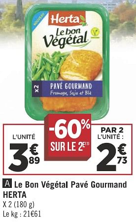 Promotions Le bon végétal pavé gourmand herta - Herta - Valide de 13/11/2018 à 25/11/2018 chez Géant Casino