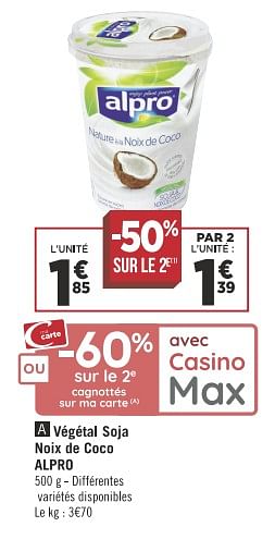 Promotions Végétal soja noix de coco alpro - Alpro - Valide de 13/11/2018 à 25/11/2018 chez Géant Casino