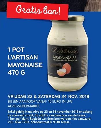 Promoties 1 pot l`artisan mayonaise - L ’Artisan - Geldig van 21/11/2018 tot 04/12/2018 bij Alvo