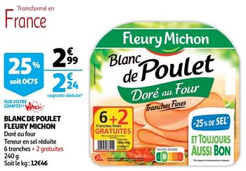 Promotions Blanc de poulet fleury michon - Fleury Michon - Valide de 14/11/2018 à 20/11/2018 chez Auchan Ronq