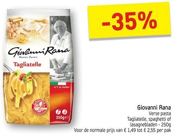 Promoties Giovanni rana verse pasta tagliatelle, spaghetti of lasagnebladen - Giovanni rana - Geldig van 20/11/2018 tot 25/11/2018 bij Intermarche