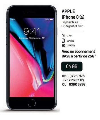 Promotions Apple iphone 8 64 gb - Apple - Valide de 14/11/2018 à 04/12/2018 chez Base