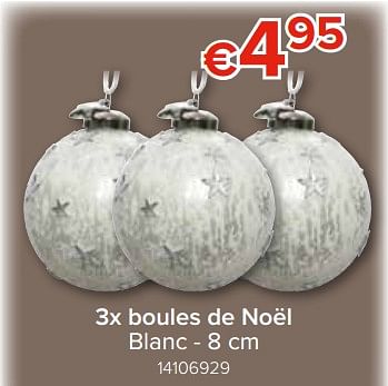Promotions 3x boules de noël blanc - Produit Maison - Euroshop - Valide de 22/11/2018 à 31/12/2018 chez Euro Shop