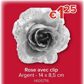 Promoties Rose avec clip argent - Huismerk - Euroshop - Geldig van 22/11/2018 tot 31/12/2018 bij Euro Shop