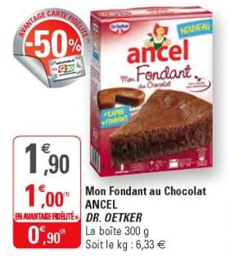 Dr Oetker Mon Fondant Au Chocolat Ancel Dr Oetker En Promotion Chez G