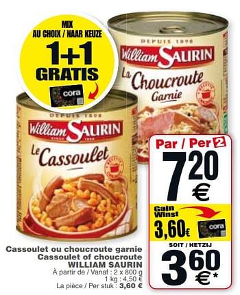 Promoties Cassoulet ou choucroute garnie cassoulet of choucroute william saurin - William Saurin - Geldig van 20/11/2018 tot 26/11/2018 bij Cora