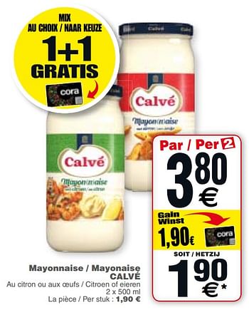 Promoties Mayonnaise - mayonaise calvé - Calve - Geldig van 20/11/2018 tot 26/11/2018 bij Cora