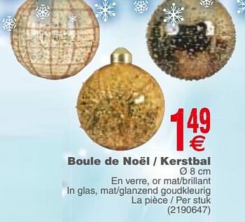 Promotions Boule de noël - kerstbal - Produit maison - Cora - Valide de 20/11/2018 à 03/12/2018 chez Cora