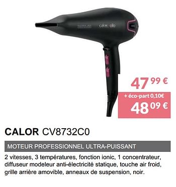 Promotions Calor sëche-cheveux cv8732c0 - Calor - Valide de 01/11/2018 à 31/03/2019 chez Copra