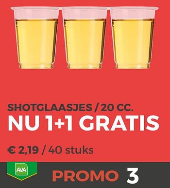 Promoties Shotglaasjes - 20 cc. nu 1+1 gratis - Huismerk - Ava - Geldig van 20/11/2018 tot 31/12/2018 bij Ava
