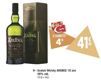 Promotions Scotch whisky ardbeg 10 ans - Ardbeg - Valide de 13/11/2018 à 16/12/2018 chez Géant Casino