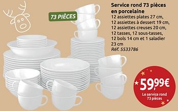 Promotions Service rond 73 pièces en porcelaine - Produit maison - Carrefour  - Valide de 24/11/2018 à 31/12/2018 chez Carrefour