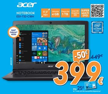 Promotions Acer notebook aspire es1-732-c18h - Acer - Valide de 28/11/2018 à 28/12/2018 chez Krefel