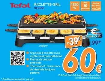 Promotions Tefal raclette-gril re4588 - Tefal - Valide de 28/11/2018 à 28/12/2018 chez Krefel