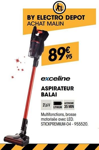 Promotions Exceline aspirateur balai stickpremium-04 - Exceline - Valide de 28/11/2018 à 11/12/2018 chez Electro Depot