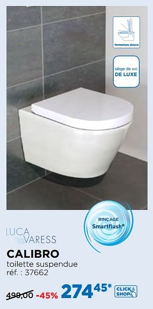 Promoties Calibro toilettes suspendues smartflush - Luca varess - Geldig van 02/12/2018 tot 26/12/2018 bij X2O