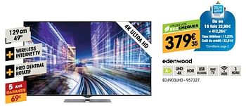 Promotions Edenwood tv led uhd 4k 49`` ed4903 - Edenwood  - Valide de 28/11/2018 à 11/12/2018 chez Electro Depot
