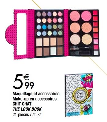 Promoties Maquillage et accessoires make-up en accessoires chit chat the look book - ChitChat - Geldig van 27/11/2018 tot 24/12/2018 bij Cora