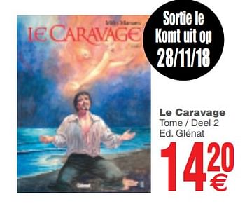 Promotions Le caravage - Produit maison - Cora - Valide de 27/11/2018 à 10/12/2018 chez Cora