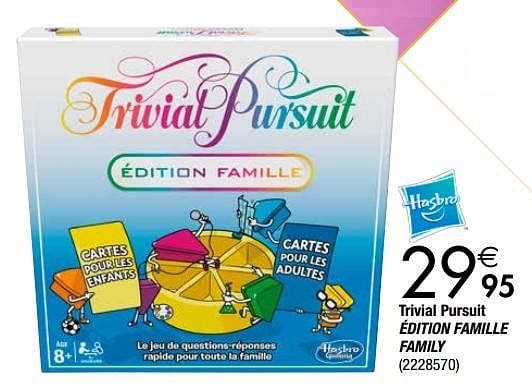 Hasbro Trivial Pursuit édition Famille Family - En Promotion Chez Cora