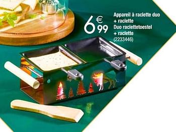 Promotions Appareil à raclette duo + raclette duo raclettetoestel + raclette - Produit maison - Cora - Valide de 27/11/2018 à 24/12/2018 chez Cora